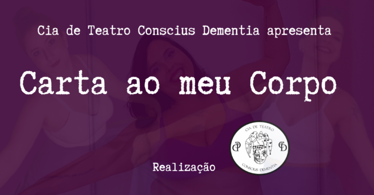 Cia de Teatro Conscius Dementia celebra 9 anos com teatro digital e presencial
