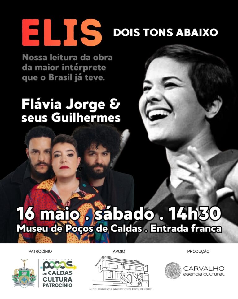 Flávia Jorge e Seus Guilhermes apresentam ‘Elis – Dois Tons Abaixo’ no Museu de Poços